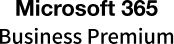 Microsoft 365 Business Premium
